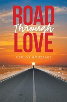 Hardcover Road Through Love Book