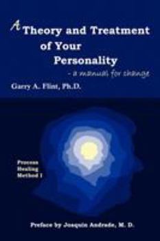 Paperback A Theory and Treatment of Your Personality: a manual for change Book