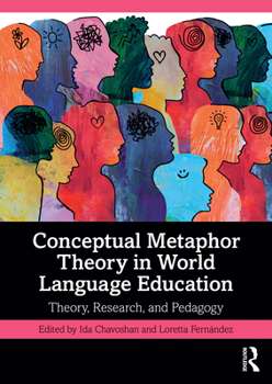 Paperback Conceptual Metaphor Theory in World Language Education: Theory, Research, and Pedagogy Book