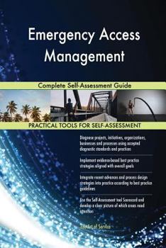 Paperback Emergency Access Management Complete Self-Assessment Guide Book