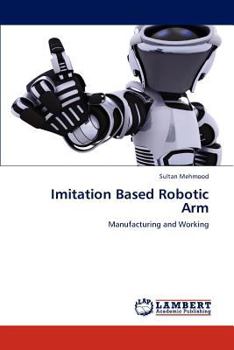 Paperback Imitation Based Robotic Arm Book