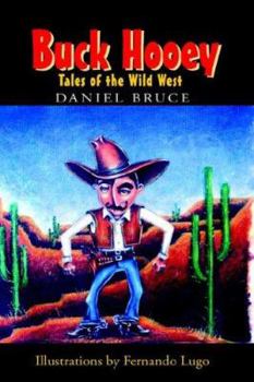 Hardcover Buck Hooey: Tales of the Wild West Book