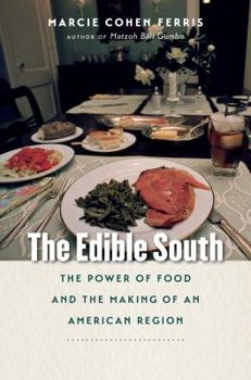 Paperback The Edible South: The Power of Food and the Making of an American Region Book