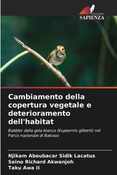 Paperback Cambiamento della copertura vegetale e deterioramento dell'habitat [Italian] Book