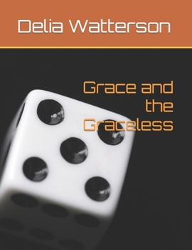 Paperback Grace and the Graceless Book