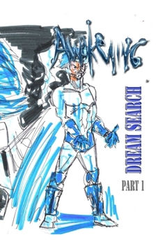 Awakening: Dream Search Part 1