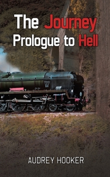 Paperback The Journey - Prologue to Hell Book