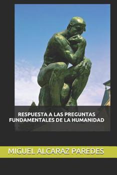 Paperback Respuesta a Las Preguntas Fundamentales de la Humanidad [Spanish] Book