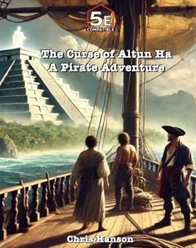 Hardcover The Curse of Altun Ha: A Pirate Adventure Book