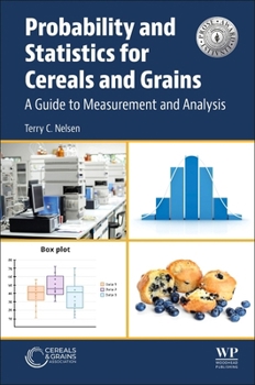 Paperback Probability and Statistics for Cereals and Grains: A Guide to Measurement and Analysis Book