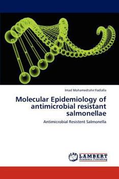 Paperback Molecular Epidemiology of antimicrobial resistant salmonellae Book