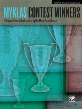 Paperback Myklas Contest Winners, Book 2: 13 Original Piano Solos from the Myklas Music Press Library Book