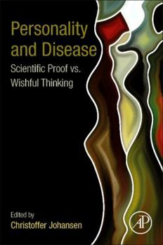 Paperback Personality and Disease: Scientific Proof vs. Wishful Thinking Book