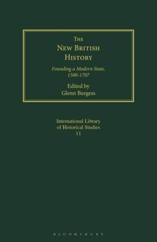 Paperback The New British History: Founding a Modern State, 1500-1707 Book