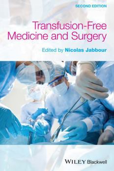 Hardcover Transfusion-Free Medicine and Surgery Book