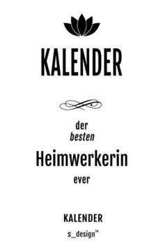 Kalender für Heimwerker / Heimwerkerin: Wochen-Planer 2020 / Tagebuch / Journal für das ganze Jahr: Platz für Notizen, Planung / Planungen / Planer,  Erinnerungen und Sprüche (German Edition)