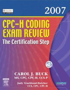 Paperback CPC-H Coding Exam Review 2007: The Certification Step Book