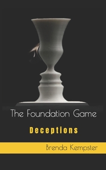 Paperback The Foundation Game: Deceptions Book