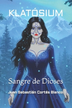 Paperback Klatósium: Sangre de Dioses [Spanish] Book