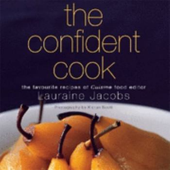 Paperback The Confident Cook : The Favorite Recipes of Cuisine Food Editor Book