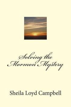 Paperback Solving the Mormon Mystery Book