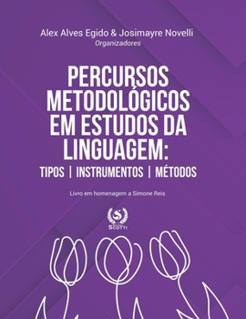 Paperback Percursos metodológicos em estudos da linguagem: tipos, instrumentos e métodos [Portuguese] Book