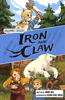 Paperback Iron and Claw: Graphic Reluctant Reader (Maverick Graphic Reluctant Readers) Book