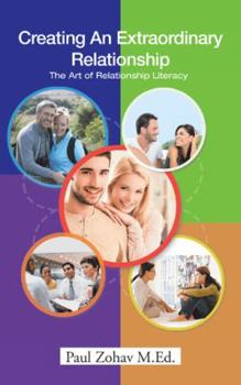 Paperback Creating an Extraordinary Relationship: Relationship Literacy Book