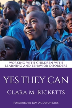 Paperback Yes They Can: Working with Children with Learning and Behavior Disorders Book