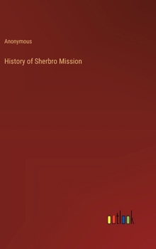 Hardcover History of Sherbro Mission Book