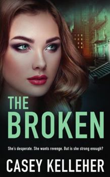 Paperback The Broken - Byrne Family Trilogy Book 2 Book
