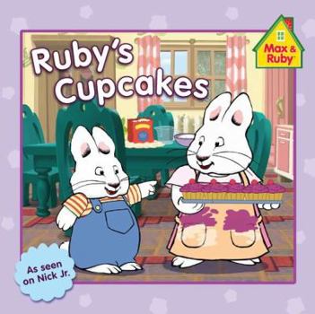 Ruby's Cupcakes - Book  of the Max and Ruby