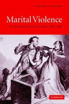 Paperback Marital Violence: An English Family History, 1660-1857 Book