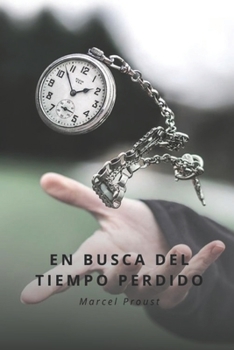 En busca del tiempo perdido: Creaciones literarias del siglo XX