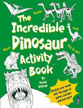 Paperback The Incredible Dinosaur Activity Book(tm) Book