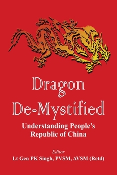 Paperback Dragon De-mystified: Understanding People's Republic of China Book