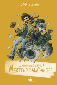 Paperback Il mirabolante viaggio di Martino Balabanoff [Italian] Book