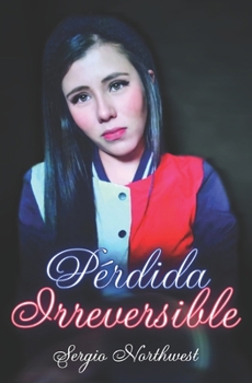 Paperback Pérdida Irreversible [Spanish] Book