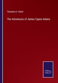 Paperback The Adventures of James Capen Adams Book