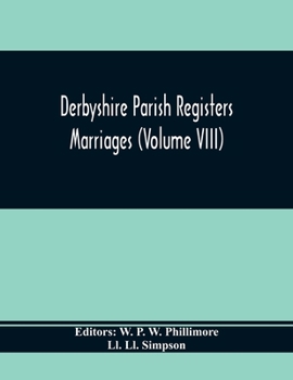 Paperback Derbyshire Parish Registers. Marriages (Volume Viii) Book