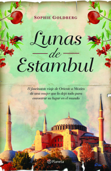 Paperback Lunas de Estambul (Novela) / Moons of Istanbul (a Novel) [Spanish] Book