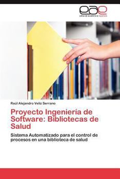 Paperback Proyecto Ingenieria de Software: Bibliotecas de Salud [Spanish] Book