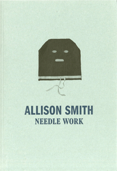 Paperback Allison Smith: Needle Work Book