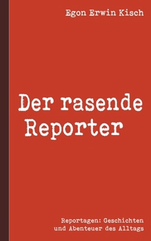 Paperback Der rasende Reporter [German] Book