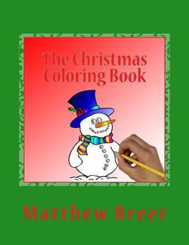 Paperback The Christmas Coloring Book: An adult coloring book, Inspired by all things Christmas! Book