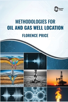 Hardcover Methodologies for Oil and Gas Well Location Book