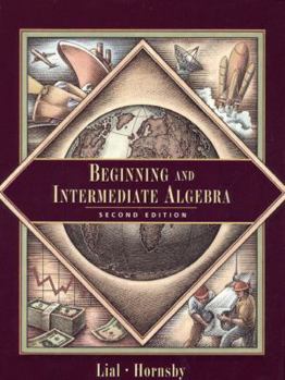 Beginning and Intermediate Algebra