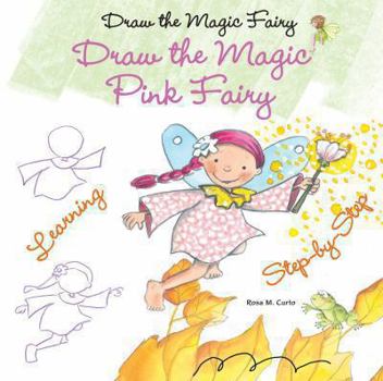 Library Binding Draw the Magic Pink Fairy Book