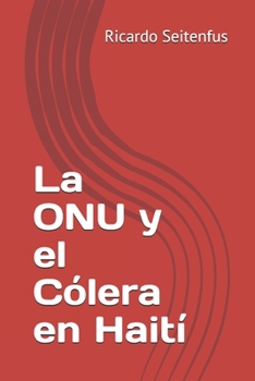 Paperback La ONU y el Cólera en Haití [Spanish] Book