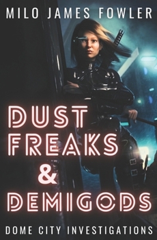 Paperback Dust Freaks & Demigods Book